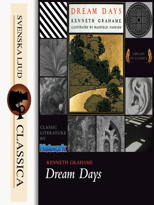 Title details for Dream Days (unabridged) by Kenneth Grahame - Wait list